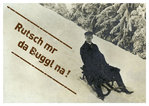 Postkarte "Rutsch mr da Buggl na!