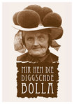 Postkarte "Mir hen die diggschde Bolla"